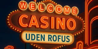 Nye Casino Uden ROFUS - Spil Uden Begrænsninger 1573314519