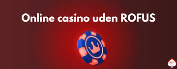 Oplev De Bedste Casinoer Uden Om Rufus 632375972