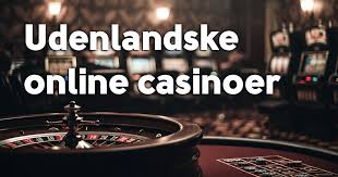 Udenlandske Casinoer og e-Wallets En Guide til Sikker Online Spil