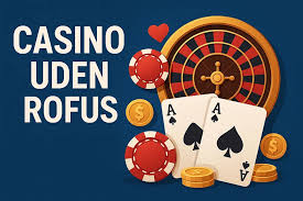 Bedste Casino Uden Om Rufus En Guide til Sikker Spiloplevelse