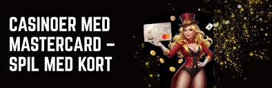 Casino med Mastercard Din Guide til Sikker Spiloplevelse -398485793