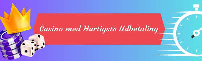 Casino Udbetaling med det samme – Hurtige Udbetalinger til Spillere